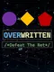 Overwritten: Defeat the Net