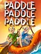 Paddle Paddle Paddle