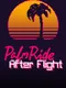 PalmRide: After Flight