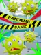 Pandemic Panic!