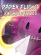 Paper Flight: Future Battles