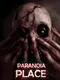 Paranoia Place