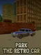 Park the Retro Car