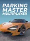 Parking Master Multiplayer