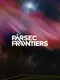 Parsec Frontiers