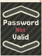Password Not Valid
