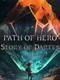 Path of Hero. Story of Dartes
