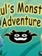 Paul's Monster Adventure
