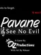 Pavane: See No Evil