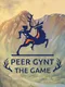 Peer Gynt the Game