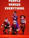People Versus Everything