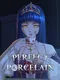 Perfect Porcelain
