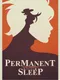 Permanent Sleep