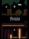 Persist