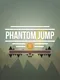 Phantom Jump