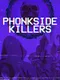 Phonkside Killers
