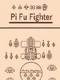 Pi Fu Fighter