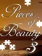 Pieces of Beauty 3