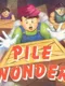 Pile Wonder