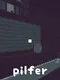 Pilfer