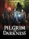 Pilgrim of Darkness