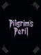 Pilgrim's Peril