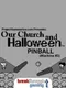 Pinball: Our Church and Halloween RPG - Machine #3