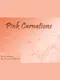 Pink Carnations