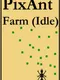 PixAnt Farm (Idle)