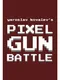 Pixel Gun Battle
