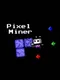 Pixel Miner