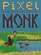 Pixel Monk
