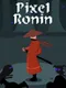 Pixel Ronin