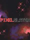 Pixel Slayer