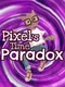 Pixel's Time Paradox
