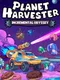 Planet Harvester: Incremental Odyssey