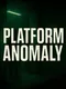 Platform Anomaly