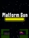 Platform Gun