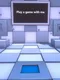 Play a Game With Me