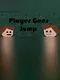 Player Goes Jump
