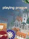 Playing Prague