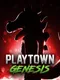 Playtown Genesis