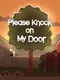 Please Knock on My Door