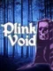Plink Void