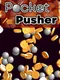 Pocket Pusher