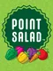 Point Salad