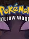 Pokémon: Hollow Woods