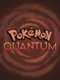 Pokémon Quantum