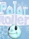 Polar Roller