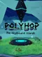 Polyhop: The Skybound Islands